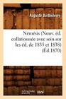 Nemesis (Nouv. Ed. Collationnee Avec Soin Sur Les Ed. De 1835 Et 1838) (Ed.18-,