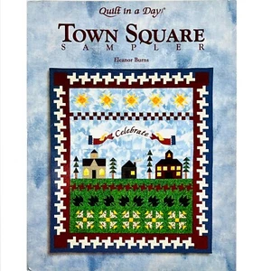 Quilt in a Day Town Square Sampler by Eleanor Burns, Spiral Bound Paperback Book - Picture 1 of 10