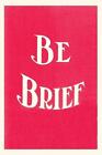 Vintage Journal Be Brief by Found Image Press (English) Paperback Book