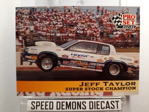 1992 Pro Set Nhra Jeff Taylor Trading Card #197