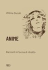 Produktbild - Anime. Racconti in forma di ritratto - Ducati Wilma