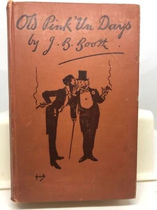 Old Pink 'Un Days by J B Booth (Hardcover 1925) - Picture 1 of 5