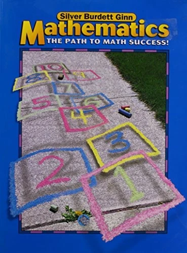 SILVER BURDETT GINN MATHEMATICS: THE PATH TO MATH SUCCESS! *Excellent Condition* - Image 1 of 1