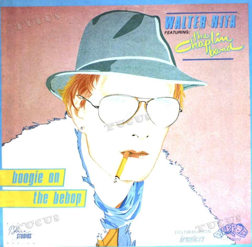 Walter Nita Featuring: The Chaplin Band - Boogie On The Bebop 7" (VG+) '* - Image 1 of 1