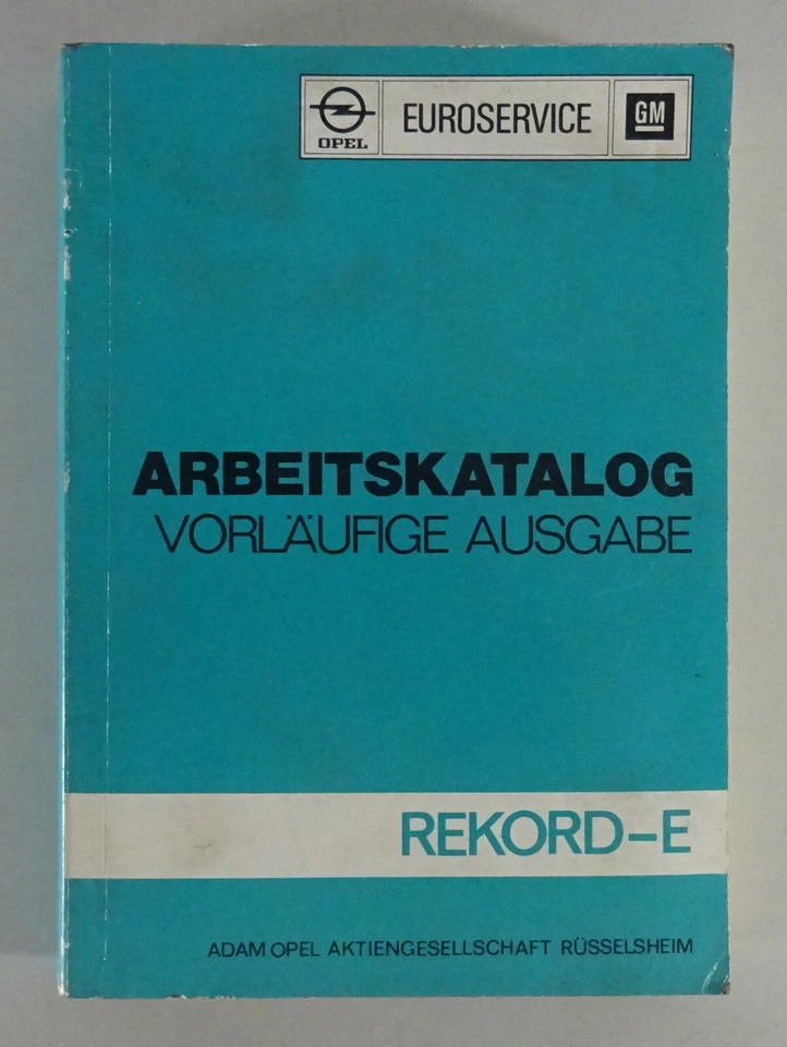 Werkstatthandbuch Arbeitswerte Richtzeiten Opel Rekord E von 08/1977 - Bild 1 von 2