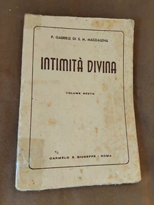 INTIMITA' DIVINA , VOLUME SESTO , P. GABRIELE , S.M. MADDALENA - Foto 1 di 1