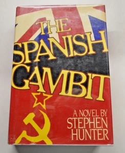 THE SPANISH GAMBIT by Stephen Hunter, SIGNED, Hardcover First Edition, - Picture 1 of 8