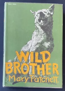 WILD BROTHER 1954 HB/DJ by Mary Elwyn Patchett in good condition! - Picture 1 of 12