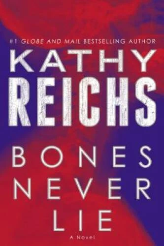 Bones Never Lie : A Novel - Hardcover By Reichs, Kathy - VERY GOOD - Image 1 of 1