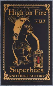 High On Fire Superbees Poster 2002 Knitting Factory L.A. Darren Grealish S/N - Picture 1 of 1
