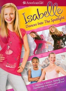 American Girl: Isabelle Dances Into The Spotlight (DVD, 2014) ~FREE SHIPPING!~ - Imagen 1 de 1
