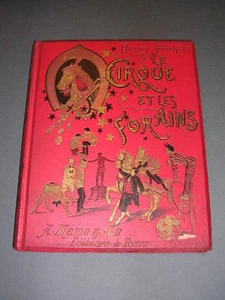 Cirque Henry Frichet le cirque et les forains 1898 cart. polychrome gravures - Picture 1 of 4