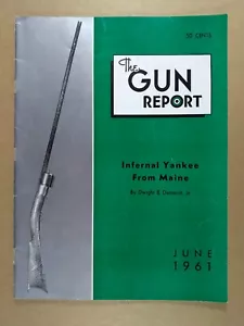 The Gun Report Magazine June 1961 Infernal Yankee From Maine - Imagen 1 de 2