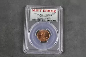 1999 US Mint Lincoln Head Penny Error Coin Certified PCGS MS65RD Broadstruck - Picture 1 of 2