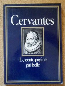 LIBRO LE CENTO PAGINE PIU' BELLE MIGUEL DE CERVANTES 1982 Cde Tascabile. - Imagen 1 de 3
