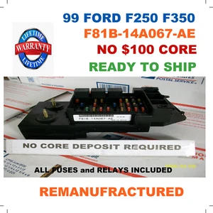 ✔ REBUILT ✔ F81B-14A067-AE 1999 FORD F250 F350 SUPER DUTY INTERIOR FUSE BOX * - Picture 1 of 4