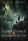 The Anarchist Mage Of Ziammotienth By Michael Anderle - New Copy - 9798885413459