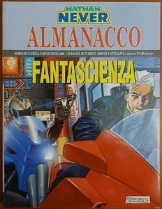 Nathan Never, Almanacco Fantascienza 2006, Sergio Bonelli Editore - Foto 1 di 1