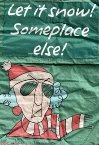 Maxine Let It Snow Someplace Else! Garden Flag Double Sided Old Lady Christmas - Picture 1 of 4