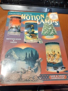 Collector's Guide to Motion Lamps Identification Values by Sam & Anna Samuelian - Picture 1 of 3