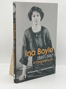 Ina Boyle (1889-1967): A Composers Life Ita Beausang Hardcover Cork University - Foto 1 di 2