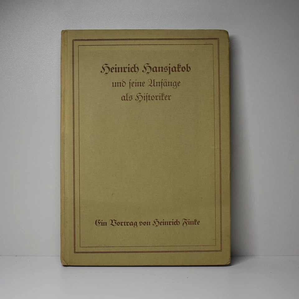 Finke, Heinrich - 1938 - Heinrich Hansjakob und seine Anfänge als Historiker ... - Bild 1 von 1