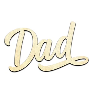 Dad Text Word Laser Cut Out Unfinished Wood Shape Craft Supply - Picture 1 of 6