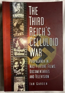 Ian Garden The Third Reich's Celluloid War (Paperback) - Bild 1 von 2