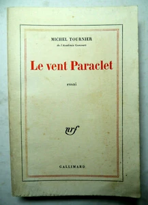Ed. Gallimard.Michel Tournier. Le vent paraclet ( essai) - Picture 1 of 5