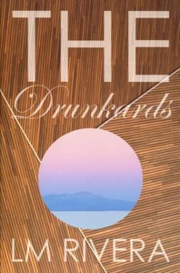 The Drunkards by L. M. Rivera (2018, Paperback) Omnidawn Publishing - Picture 1 of 2