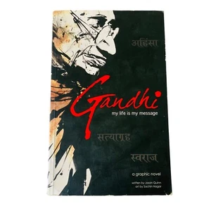 Gandhi My Life Is My Message By Jason Quinn PB Book - A Graphic Novel - Foto 1 di 14