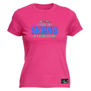 Winter Sports Pm If You Dont Like Skiing Not Get - Womens T Shirt Funny T-Shirt - Picture 1 of 8