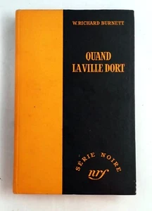 NRF Gallimard 1951 Serie Noire QUAND LA VILLE DORT de Richard Burnett ORIGINAL - Imagen 1 de 5