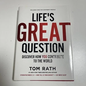 Life's Great Question: Discover How You Contribute To The World by Tom Rath - Picture 1 of 5