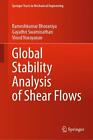 Global Stability Analysis of Shear Flows by Gayathri Swaminathan (English) Hardc