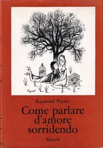 Peynet - Come parlare d'amore sorridendo - Rizzoli II Edizione 1968 - Imagen 1 de 1