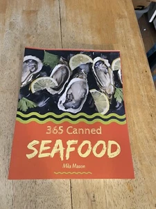 Canned Seafood 365 Volume 1 by Mila Mason Paperback 2018 - Picture 1 of 3