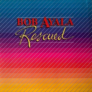 Bob Ayala - Rescued (LP) (VG-/VG-) - Picture 1 of 1