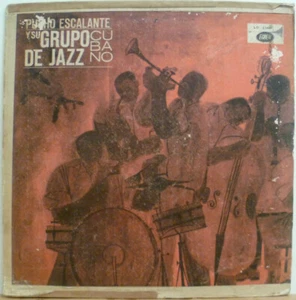 CUBA JAZZ MODERN JAZZ PUCHO ESCALANTE GRUPO CUBANO DE JAZZ DEL ICR SOPLETE HEAR - Bild 1 von 5