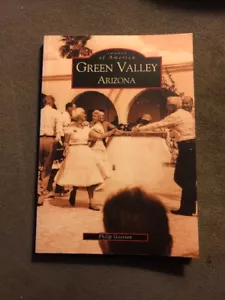 Images Of America Green Valley, Arizona By Philip Goorian Arizona History Book - Picture 1 of 12