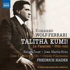 8573716 Oviedo Filharmonia/Haider Ermanno Wolf-Ferrari: Talitha Kumi! CD 8573716