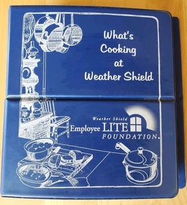 Whats Cooking At Weather Shield Windows Doors Medford Wisconsin Binder Cookbook  - Picture 1 of 6