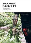 South: Essential Recipes and New Explorations by Sean Brock (English) Hardcover 