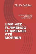 Zélio Cabral Uma Vez Flamengo Flamengo Até Morrer (Paperback) (UK IMPORT)