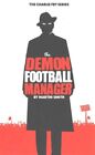 Demon Football Manager, Paperback by Smith, Martin, Like New Used, Free shipp...