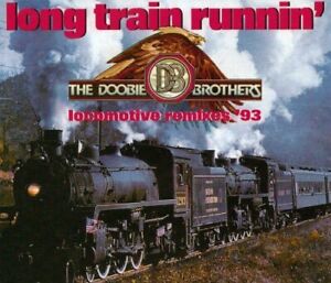 Doobie Brothers - Single-CD - Long train runnin' (Locomotive Remixes '93)