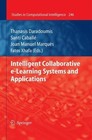 Intelligent Collaborative e-Learning Systems and Applications BOOK. 