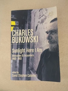 Sunlight Here I Am : Interviews and Encounters, 1963-1993 by Charles Bukowski - Bild 1 von 5