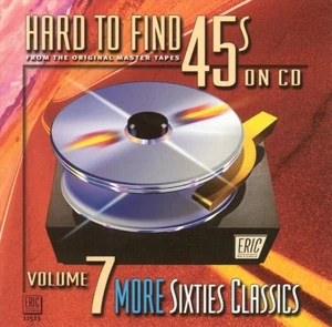 Various Artists - Hard to Find 45's on CD, Vol. 7 (60's Classics, CD 2009) - Picture 1 of 2
