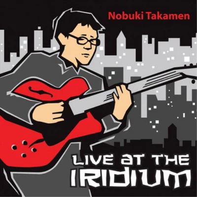 Nobuki Takamen Live at the Iridium (CD) Album - Image 1 of 2